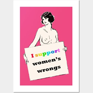 I support womens wrongs Posters and Art